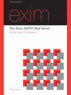The Exim SMTP Mail Server: Official Guide for Release 4 - Hazel, Philip