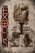 The Exodus Sagas: Of Spiders and Falcons