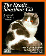 The Exotic Shorthair Cat - Davis, Karen Leigh