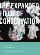The Expanded Field of Conservation