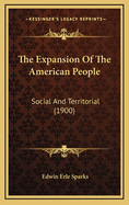 The Expansion of the American People: Social and Territorial (1900)