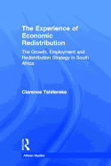 The Experience of Economic Redistribution: The Growth, Employment and Redistribution Strategy in South Africa