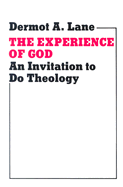 The Experience of God: An Invitation to Do Theology