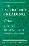 The experience of reading : Louise Rosenblatt and reader-response theory