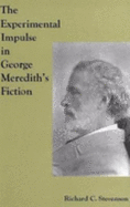 The Experimental Impulse in George Merediths Fiction