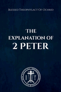 The Explanation of 2 Peter