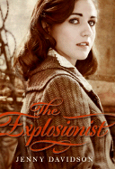 The Explosionist - Davidson, Jenny, Professor