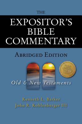 The Expositor's Bible Commentary - Abridged Edition: Two-Volume Set - Barker, Kenneth L, and Kohlenberger III, John R, and Verbrugge, Verlyn (Editor)