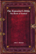 The Expositor's Bible: The Book of Ezekiel