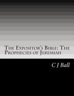 The Expositor's Bible: The Prophecies of Jeremiah