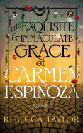 The Exquisite and Immaculate Grace of Carmen Espinoza