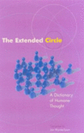 The Extended Circle: An Anthology of Humane Thought - Wynne-Tyson, Jon (Compiled by)