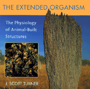 The Extended Organism: The Physiology of Animal-Built Structures