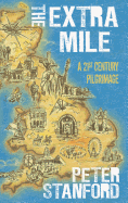 The Extra Mile: A 21st Century Pilgrimage