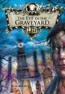 The Eye in the Graveyard