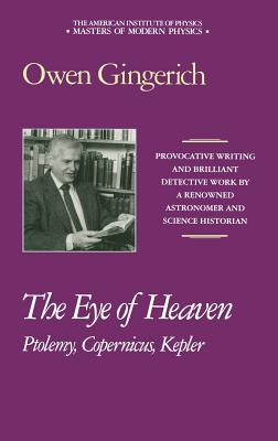 The Eye of Heaven: Ptolemy, Copernicus, Kepler - Gingerich, Owen