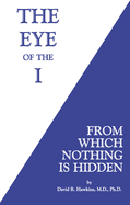 The Eye of the I: From Which Nothing is Hidden