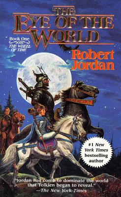 The Eye of the World: Book One of the Wheel of Time - Jordan, Robert