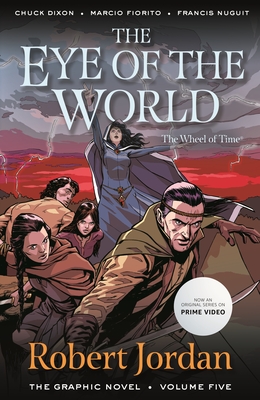 The Eye of the World: The Graphic Novel, Volume Five - Jordan, Robert, and Dixon, Chuck