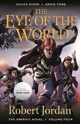 The Eye of the World: The Graphic Novel, Volume Four - Jordan, Robert, and Dixon, Chuck