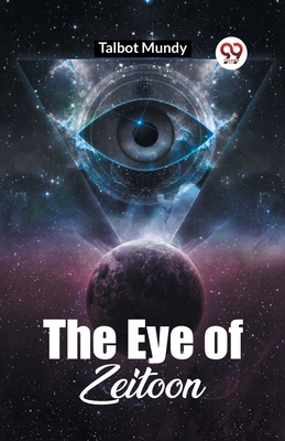 The Eye Of Zeitoon - Mundy, Talbot