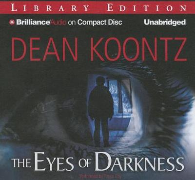 The Eyes of Darkness - Koontz, Dean, and Eby, Tanya (Read by)