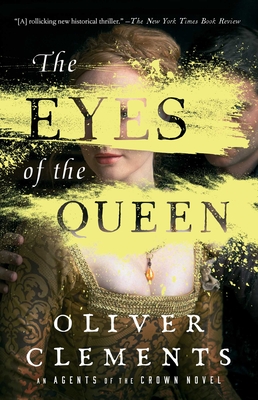 The Eyes of the Queen - Clements, Oliver