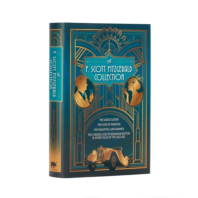 The F. Scott Fitzgerald Collection - Fitzgerald, F Scott