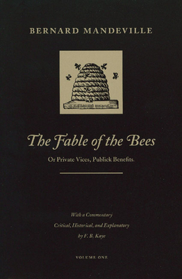 The Fable of the Bees: Volume 1 PB - Mandeville, Bernard