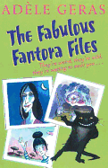 The Fabulous Fantora Files - Geras, Adele, and Ross, Tony (Contributions by)