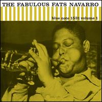 The Fabulous Fats Navarro, Vol. 1 - Fats Navarro
