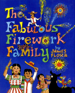 The Fabulous Firework Family: Story and Pictures by