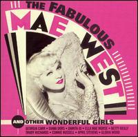 The Fabulous Mae West... And Other Wonderful Girls - Mae West