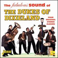 The Fabulous Sound of? Dukes of Dixieland: Four Original Stereo Albums - Dukes of Dixieland
