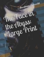 The Face in the Abyss: Large Print