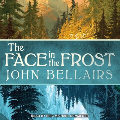 The Face in the Frost - Bellairs, John, and Summerer, Eric Michael (Read by)