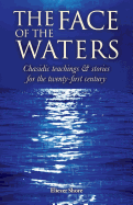 The Face of the Waters: Chasidic Teachings & Stories for the Twenty-First Century