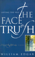 The Face of Truth: Lifting the Veil - Edgar, William