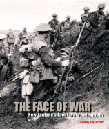 The Face of War: New Zealand's Great War Photography