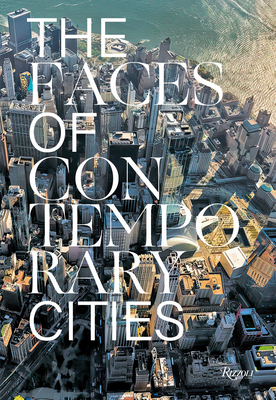 The Faces of Contemporary Cities - Ponzini, Davide (Editor)