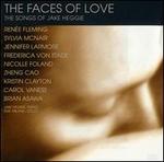 The Faces of Love: The Songs of Jake Heggie