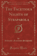 The Facetious Nights of Straparola, Vol. 3 of 4 (Classic Reprint)
