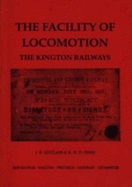 The Facility of Locomotion: The Kington Railway