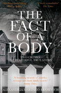 The Fact of a Body: A Gripping True Crime Murder Investigation