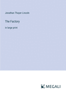 The Factory: in large print