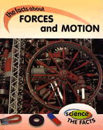 The Facts about Forces and Motion