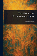 The Facts of Reconstruction