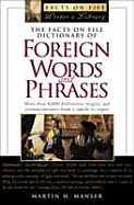 The Facts on File Dictionary of Foreign Words and Phrases