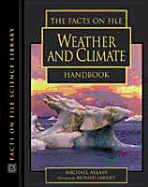 The Facts on File Weather and Climate Handbook - Allaby, Michael