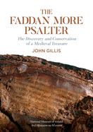 The Fadden More Psalter: The Discovery and Conservation of a Medieval Treaure